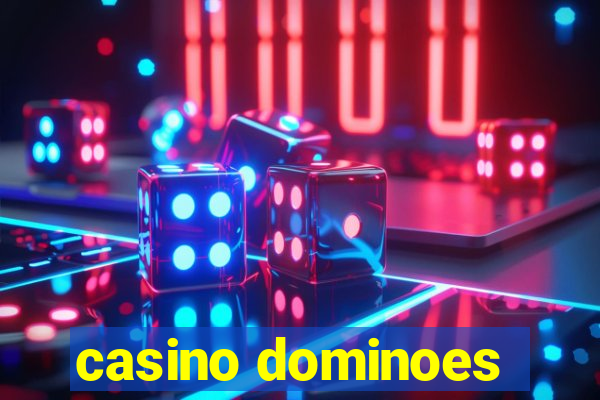 casino dominoes