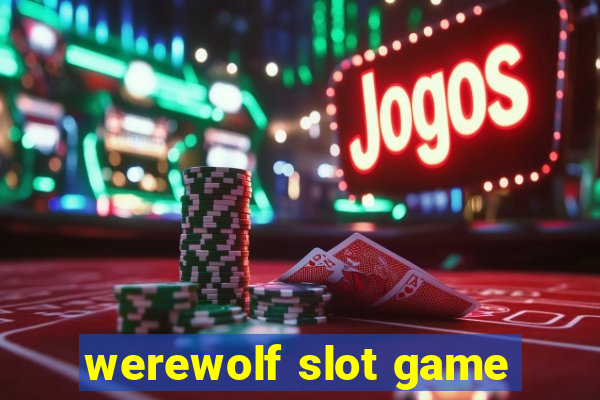 werewolf slot game