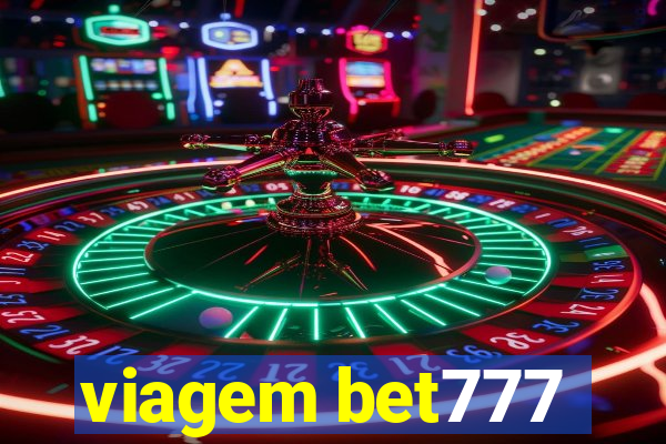 viagem bet777