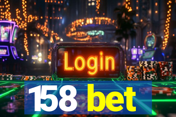 158 bet