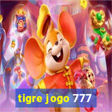 tigre jogo 777