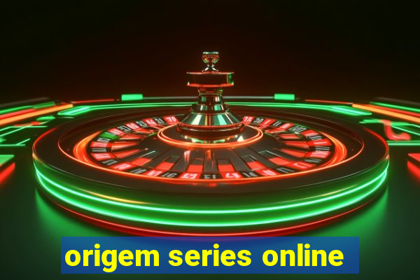 origem series online