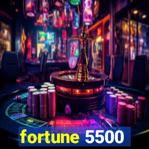 fortune 5500