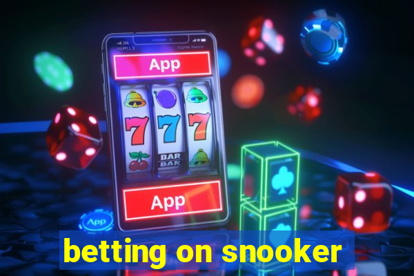 betting on snooker