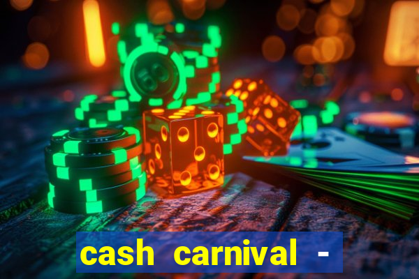 cash carnival - casino slots