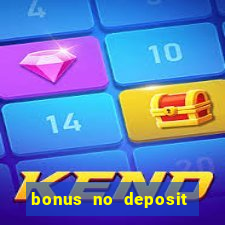 bonus no deposit casino 2024