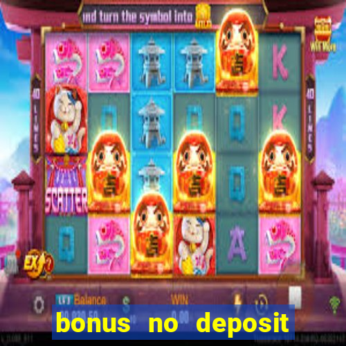 bonus no deposit casino 2024