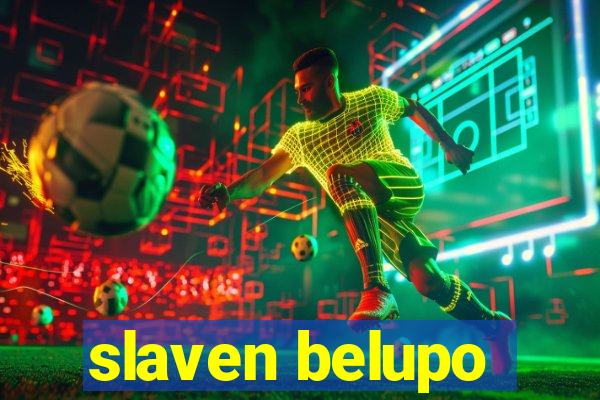 slaven belupo