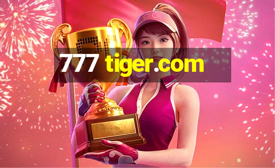 777 tiger.com