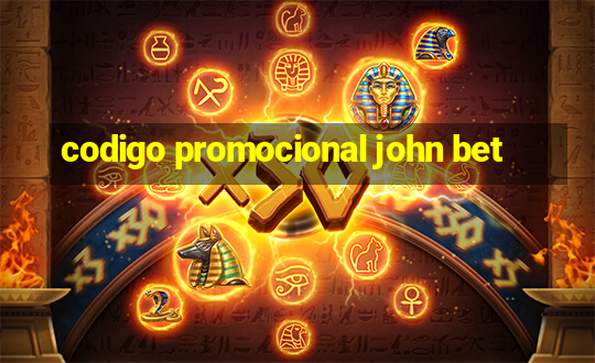 codigo promocional john bet