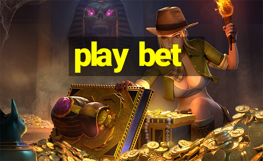 play bet