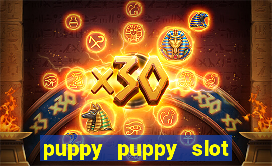 puppy puppy slot free play