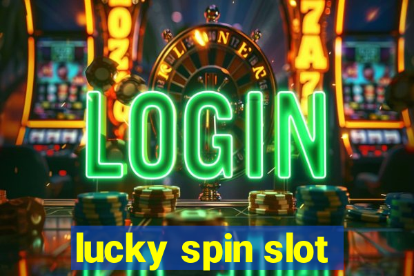 lucky spin slot