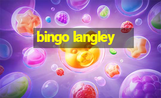 bingo langley