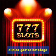 clinica gastro botafogo