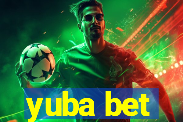 yuba bet