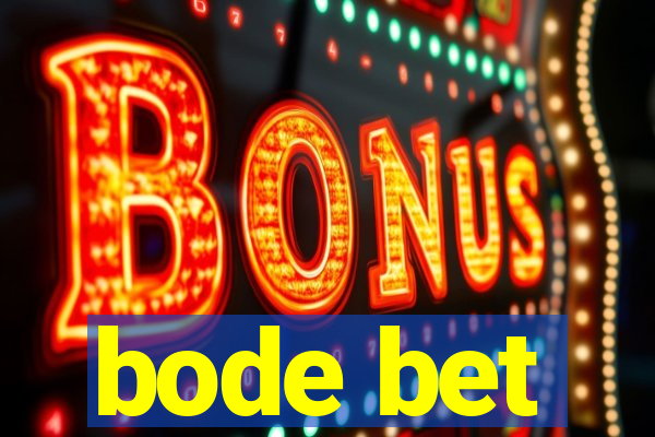 bode bet