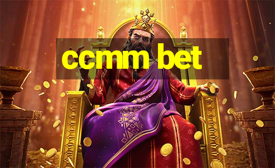 ccmm bet