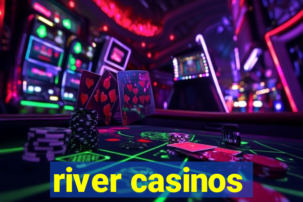 river casinos