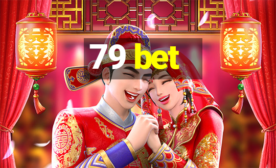 79 bet