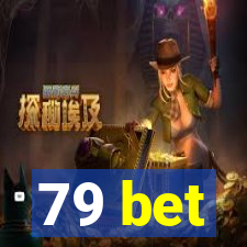 79 bet