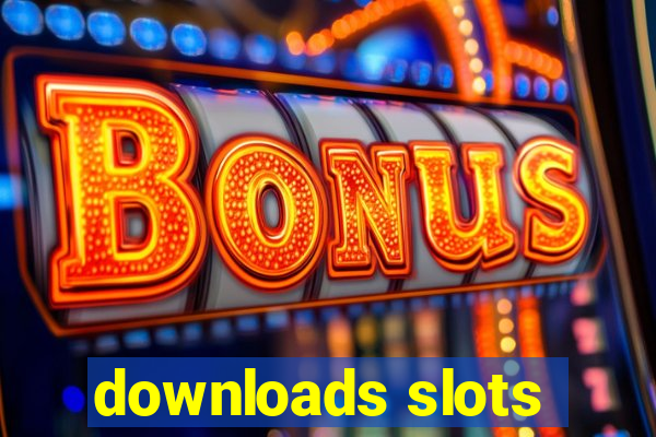 downloads slots