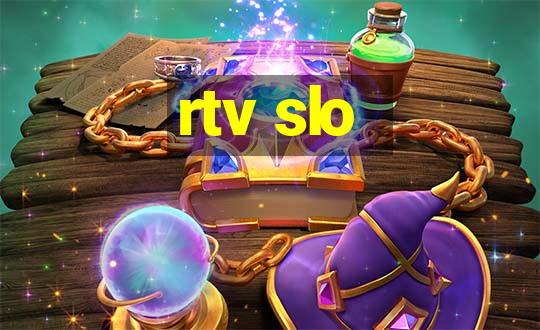 rtv slo