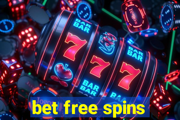 bet free spins