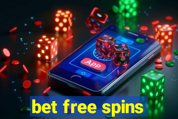 bet free spins