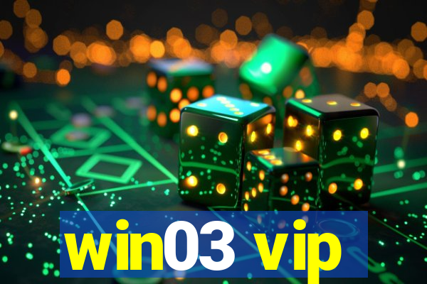 win03 vip