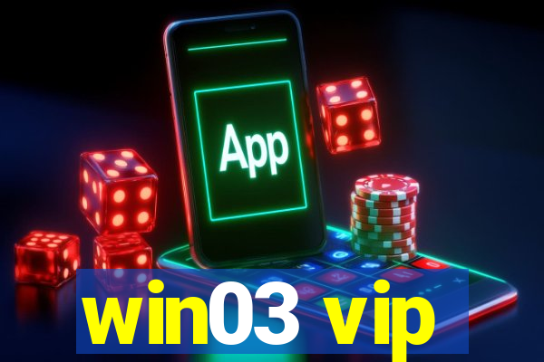 win03 vip