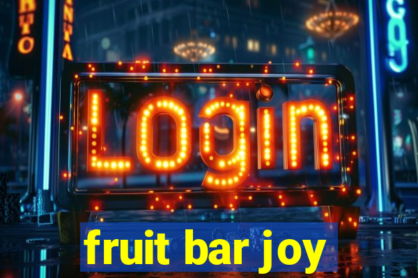 fruit bar joy