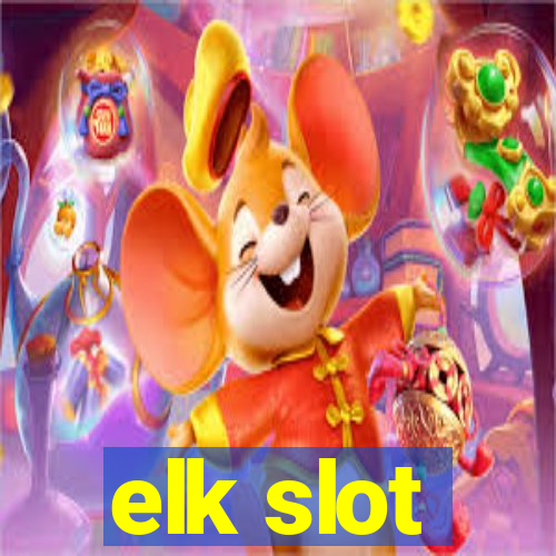 elk slot