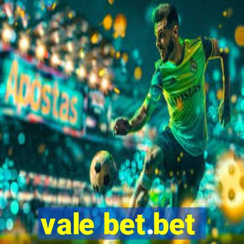 vale bet.bet