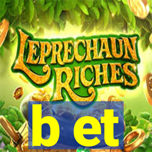 b et