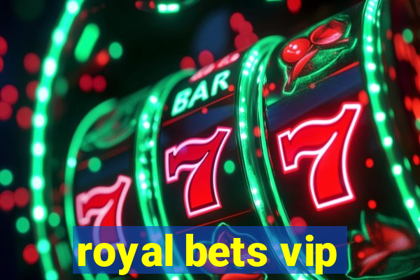 royal bets vip