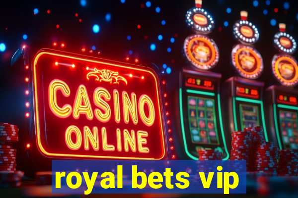 royal bets vip