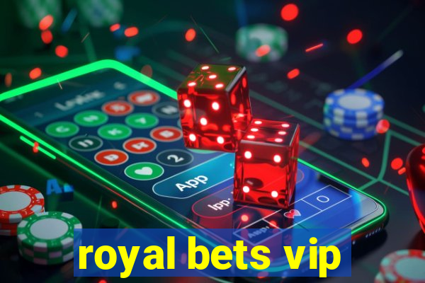 royal bets vip