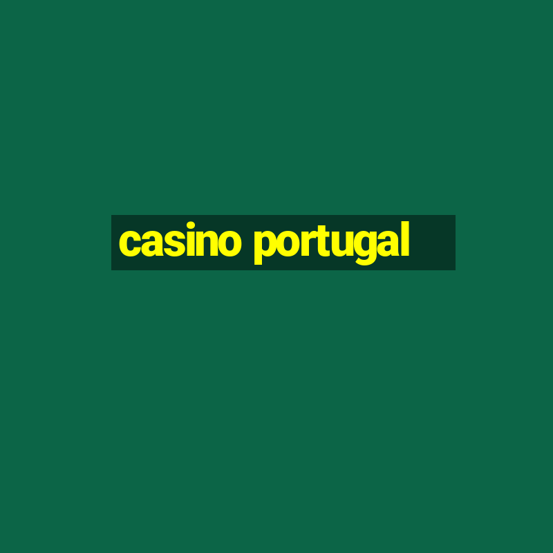 casino portugal