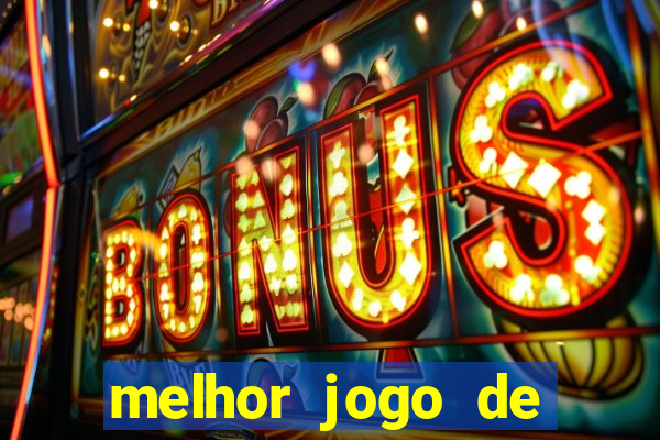 melhor jogo de cassino online