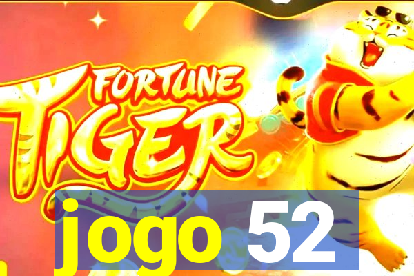 jogo 52