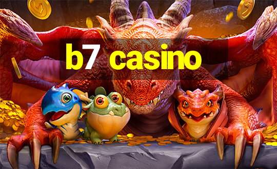 b7 casino