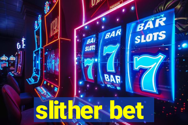 slither bet