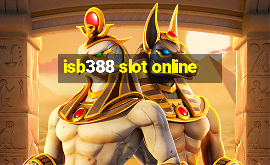 isb388 slot online