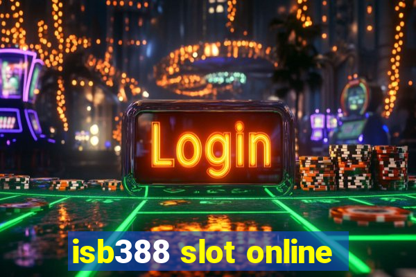 isb388 slot online