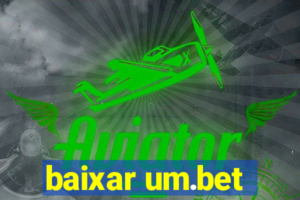 baixar um.bet