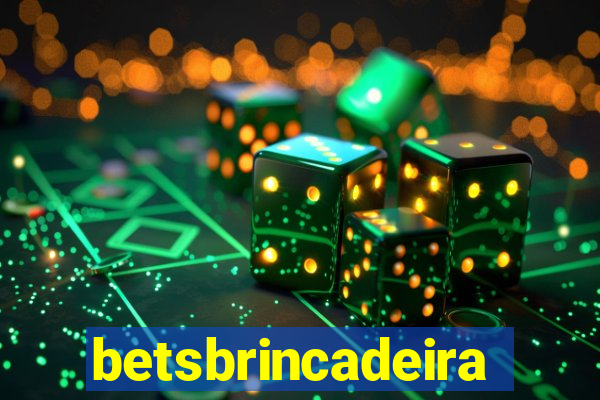 betsbrincadeira