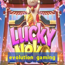 evolution gaming casino site