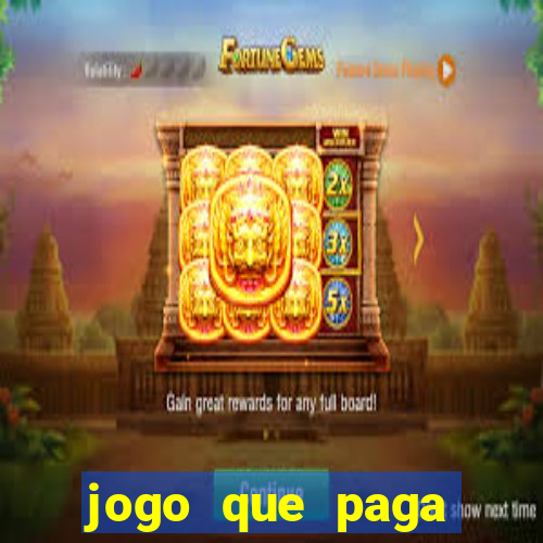 jogo que paga dinheiro sem depositar