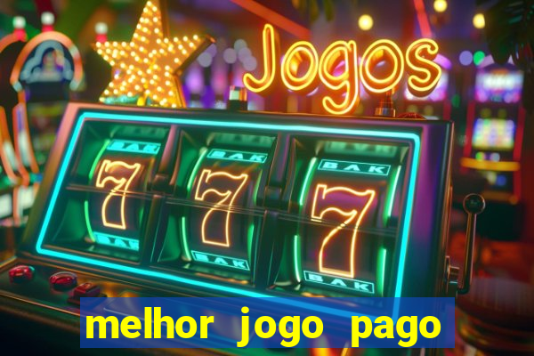 melhor jogo pago para android